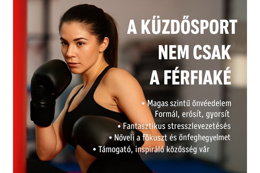 Küzdősportok nőknek – Erő, magabiztosság és önvédelem egyben